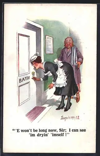 Künstler-AK Donald McGill: Dienstmädchen steht vor der Tür zum Bad,  `E won`t be long now, Sir I can see...
