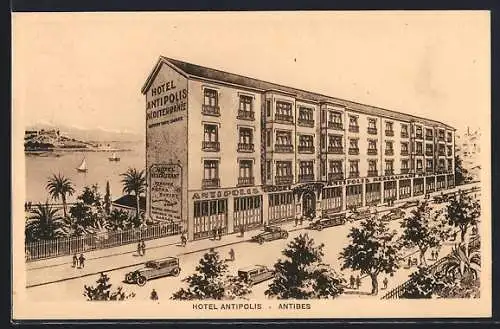 Künstler-AK Antibes, Vue de l`Hôtel Antipolis avec la mer et les voitures anciennes
