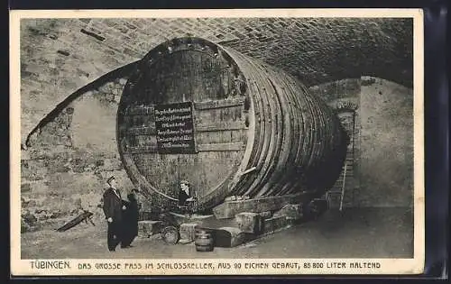 AK Tübingen, Das Grosse Fass im Schlosskeller, aus 90 Eichen gebaut, 85800 Liter haltend