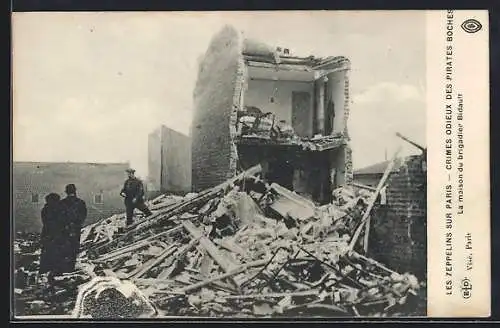 AK Les Zeppelins sur Paris, Crimes odieux des Pirates Boches, la maison du brigadier Bidault
