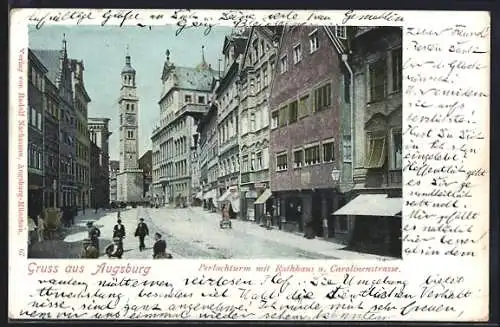 AK Augsburg, Perlachturm mit Rathaus und Carolinenstrasse