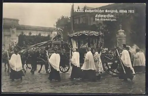 AK Wien, Eucharistischer Kongress 1912, Festprozession, Das Allerheiligste