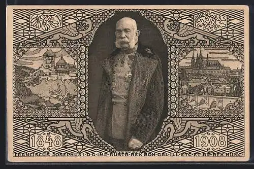 AK Kaiser Franz Josef I. von Österreich, 60. Regierungs-Jubiläum, 1848-1908