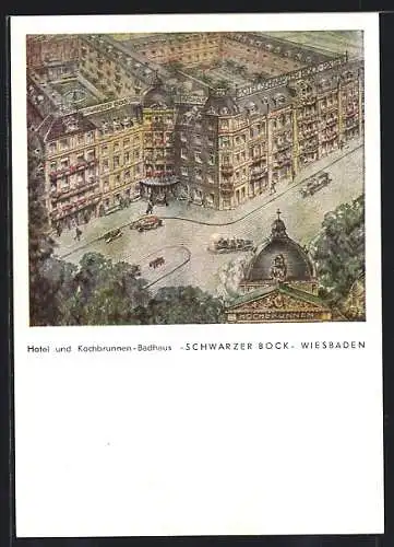 Künstler-AK Wiesbaden, Hotel und Kochbrunnen-Badhaus Schwarzer Bock