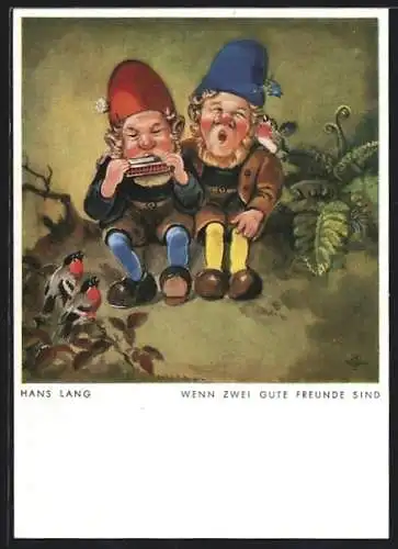 Künstler-AK sign. Hans Lang: Zwerge mit Mundharmonika, wenn zwei gute Freunde sind