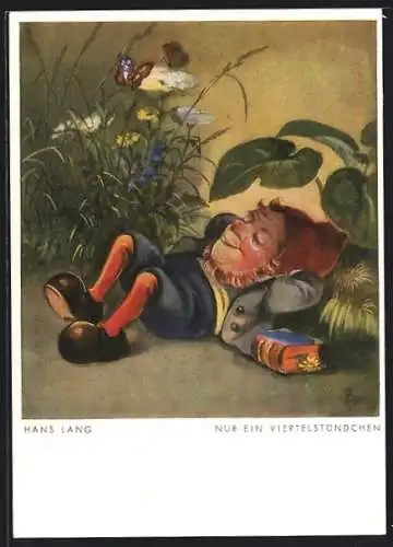 Künstler-AK sign. Hans Lang: Ein Zwerg macht ein Nickerchen