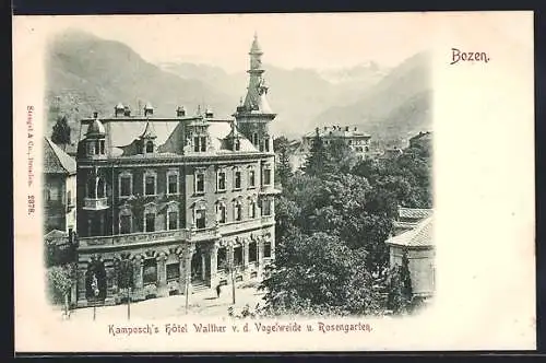 AK Bozen, Kamposch`s Hotel Walther v. d. vogelweide und Rosengarten