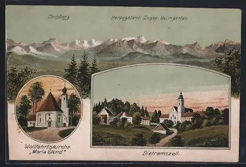 AK Dietramszell, Hochberg, Herzogstand, Zugsp. und Heimgarten, Wallfahrtskirche Maria Elend