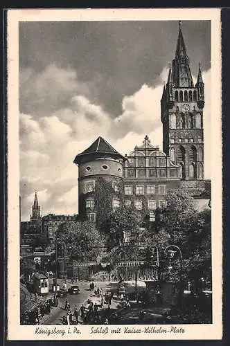 AK Königsberg, Strassenbahn am Kaiser Wilhelm Platz mit Sicht zum Schloss