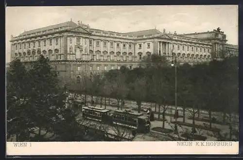 AK Wien, Neue K. K. Hofburg mit Strassenbahn