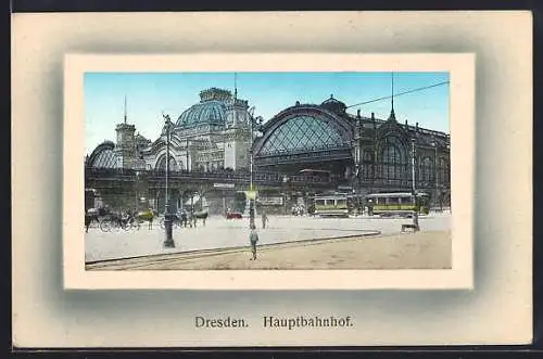 AK Dresden, Hauptbahnhof mit Strassenbahn