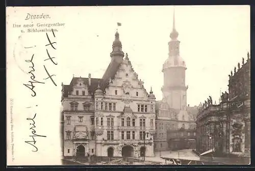 AK Dresden, Neues Georgenthor u. Schlossthurm