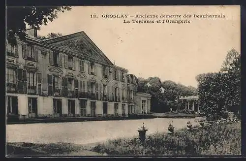 AK Groslay, Ancienne demeure des Beauharnais, La Terrasse et l`Orangerie