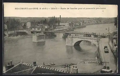 AK Beaumont-sur-Oise, Reste de l`ancien pont et passerelle provisoire (1914-15)
