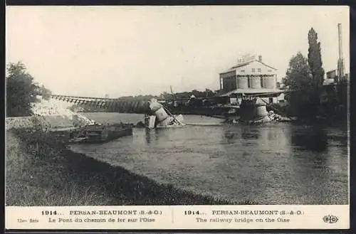 AK Persan-Beaumont, Le Pont du chemin de fer sur l`Oise en 1914