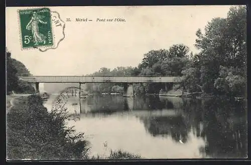 AK Mériel, Pont sur l`Oise et reflet dans l`eau calme