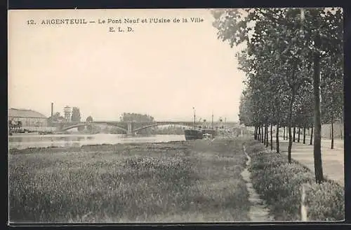 AK Argenteuil, Le Pont Neuf et l`Usine de la Ville