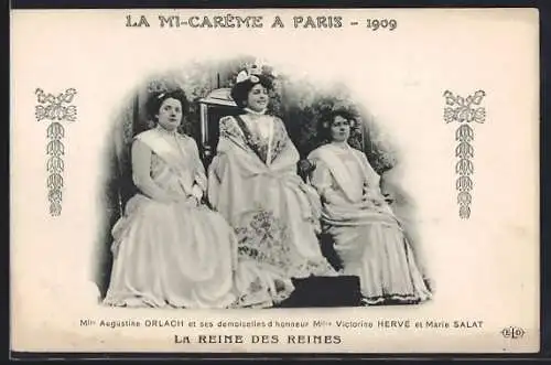 AK Paris, La Mi-Carême 1909, Augustine Orlach et ses demoiselles d`honneur
