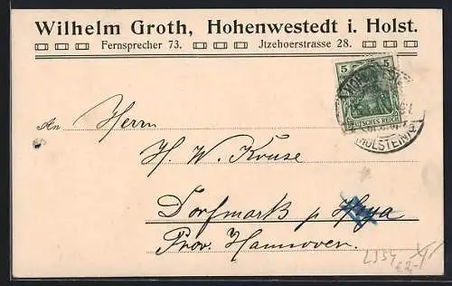 AK Hohenwestedt i. Holst., Korrespondenzkarte Wilhelm Groth, Itzehoerstrasse 28