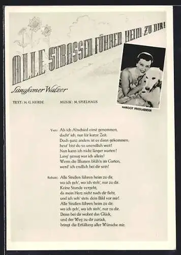 AK Musikerin Margot Friedlaender mit Hund, Walzer: Alle Strassen führen Heim zu dir!