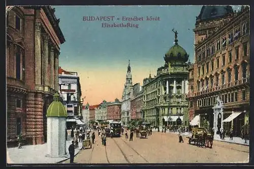 AK Budapest, Elisabeth-Ring mit Strassenbahn, Pferdekutschen und Passanten