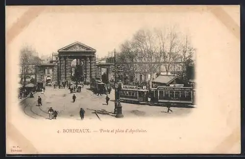 AK Bordeaux, Porte et place d`Aquitaine, Strassenbahn