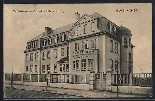 AK Euskirchen, Taubstummen-Anstalt Kölner Heim