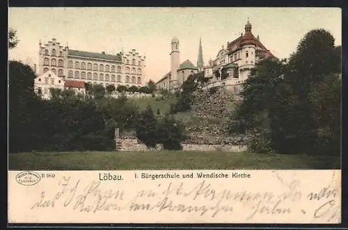 AK Löbau /S., 1. Bürgerschule und Wendische Kirche vom Park aus gesehen