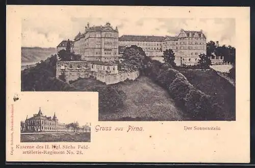 AK Pirna, Sonnenstein und Kaserne des II. Kgl. Sächs. Feld-Artillerie-Regiment No. 23