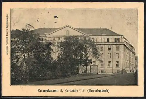 AK Karlsruhe i. B., Reservelazarett 5, Gewerbeschule