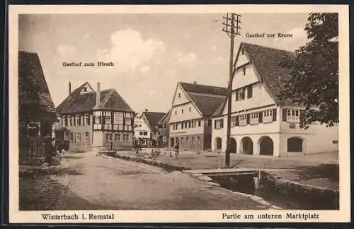 AK Winterbach i. Remstal, Unterer Marktplatz mit Gasthof zumm Hirsch u. Gasthof zur Krone, Graben, Steg