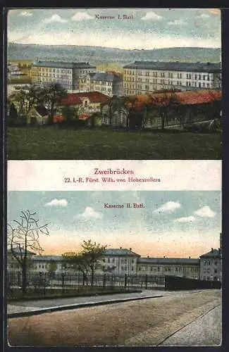 AK Zweibrücken, Kaserne I. Batl. & Kaserne II. Batl. des 22. I.-R. Fürst Wilh. von Hohenzollern