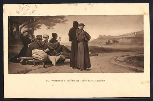Künstler-AK Heiliger Franziskus sterbend die Stadt Assisi segnend