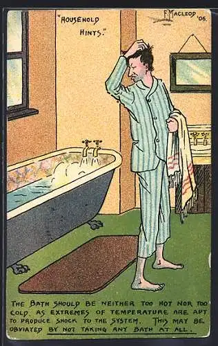 Künstler-AK sign. F. Macleod: Household Hints, The bath should be neither too hot nor too cold...
