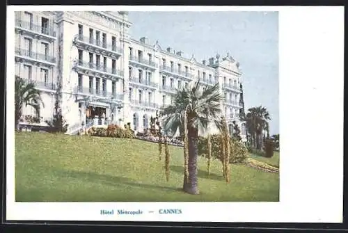 AK Cannes, Hôtel Métropole et ses jardins verdoyants