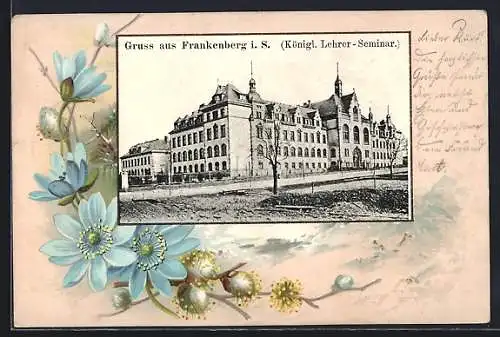 AK Frankenberg i. S., Königl. Lehrer-Seminar mit Blumenpassepartout