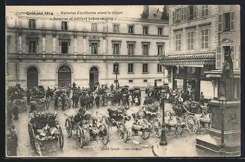 AK Orléans, Batterie d`artilleries avant le départ