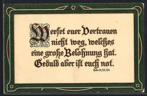 AK Werfet euer Vertrauen nicht weg..., Hebr. 10, 35.3.6, Sinnspruch