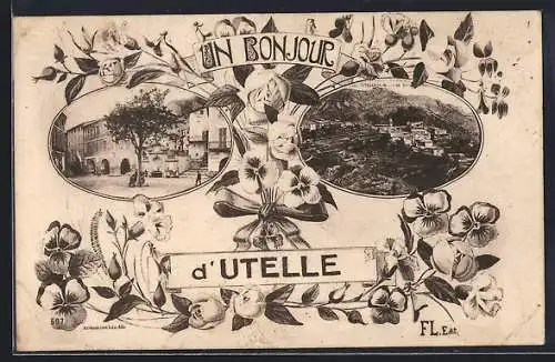 AK Utelle, Un Bonjour d`Utelle avec vues de la place du village et paysage environnant fleuri