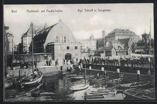 AK Kiel, Fischhalle mit Fischerhafen, Königlichem Schloss und Seegarten