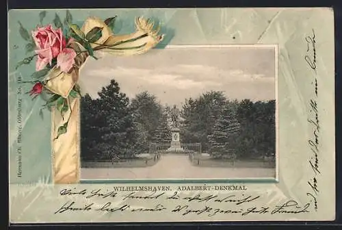 Präge-AK Wilhelmshaven, Adalbert-Denkmal mit Park, Rosen-Passepartout