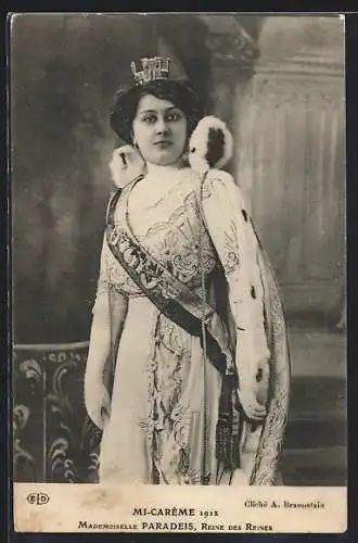 AK Schönheitskönigin Mademoiselle Paradeis, Mi-Carème 1912, Reine des Reines