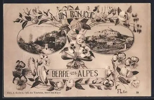AK Berre-les-Alpes, Un Bonjour fleuri avec vues du village et paysages environnants