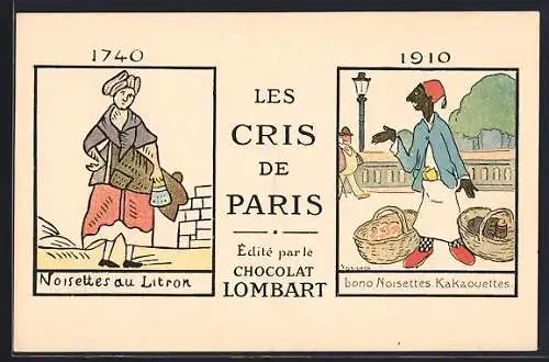 Künstler-AK Reklame für Chocolat Lombart, Les Cris de Paris, Rufe von Pariser Strassenhändlern, Noisettes au Litron