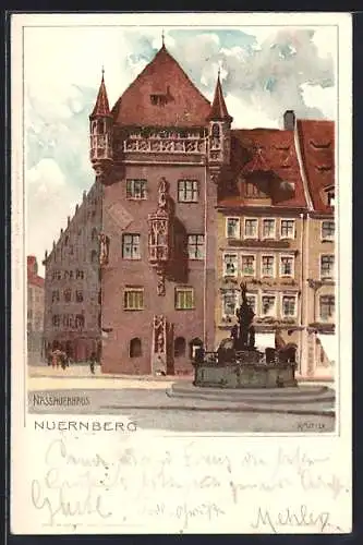 Künstler-AK K. Mutter: Nürnberg, Nassauerhaus mit Brunnen davor