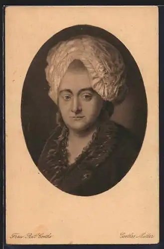 AK Goethes Mutter Frau Rat Goethe im Porträt