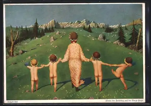 Künstler-AK sign. Joseph Uhl: Wenn der Frühling auf die Berge steigt