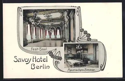 AK Berlin, Friedrichstrasse 103, Savoy Hotel, Festsaal & Maurisches Zimmer
