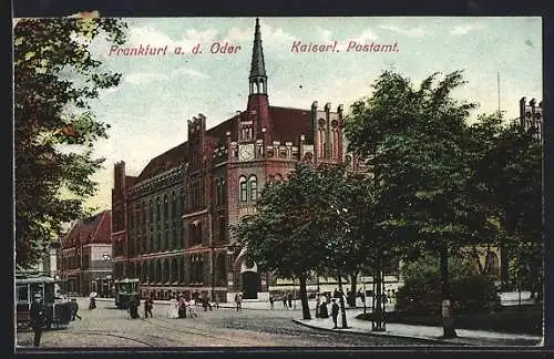 AK Frankfurt / Oder, Kaiserliches Postamt, Strassenbahnen