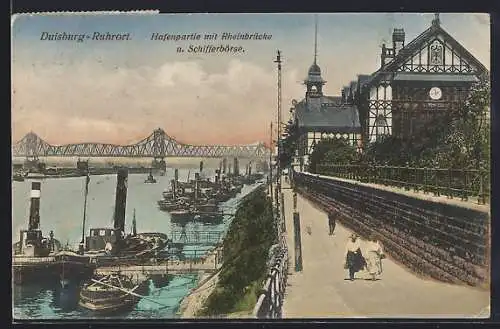 AK Duisburg-Ruhrort, Hafenpartie mit Rheinbrücke und Schifferbörse